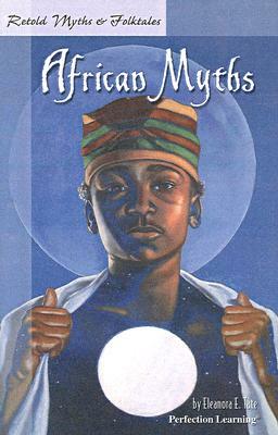 Retold African Myths by Eleanora E. Tate