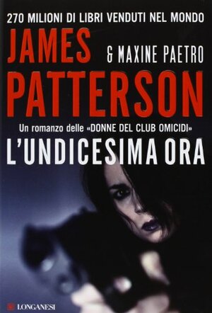 L'undicesima ora by Maxine Paetro, James Patterson