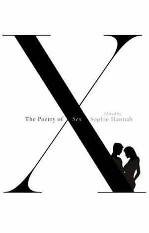 The Poetry of Sex by Sophie Hannah