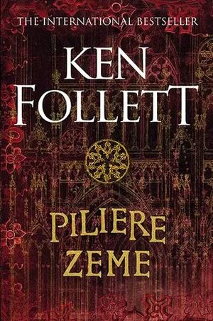 Piliere zeme by Ken Follett