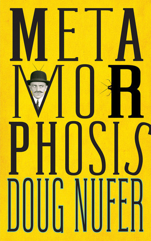 Metamorphosis by Doug Nufer