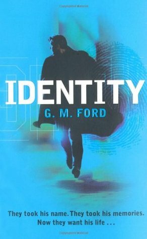 Identity by G.M. Ford