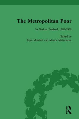 The Metropolitan Poor Vol 6: Semifactual Accounts, 1795-1910 by John Marriott, Masaie Matsumura