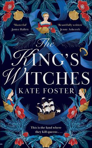 The King's Witches by Kate Foster