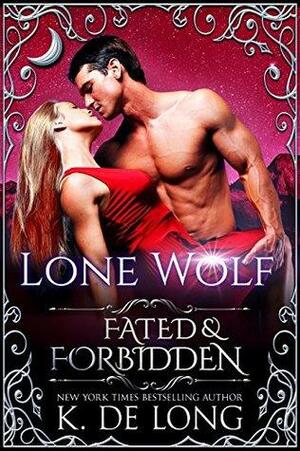 Lone Wolf by Katie de Long, K. de Long