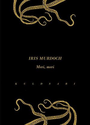 Meri, meri by Iris Murdoch