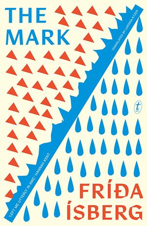 The Mark by Fríða Ísberg