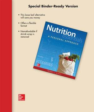 Loose Leaf for Nutrition Essentials: A Personal Approach by Wendy J. Schiff