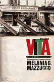 Vita: A Novel by Melania Mazzucco