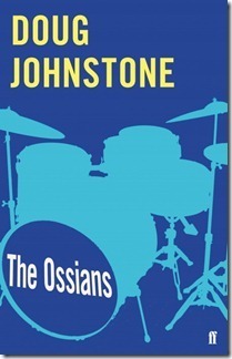 The Ossians by Doug Johnstone