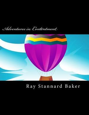 Adventures in Contentment by Ray Stannard Baker
