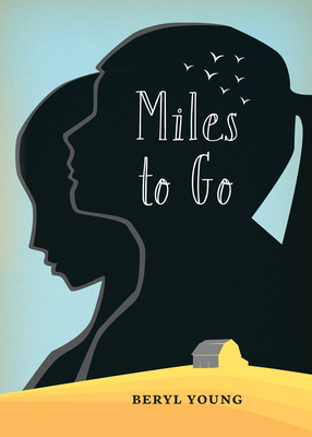 Miles to Go by Beryl Young