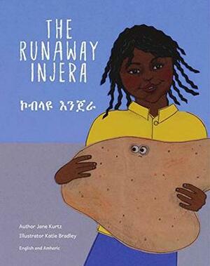 The Runaway Injera: In English and Amharic by Caroline Kurtz, Sarah Winters (was Richards), Jane Kurtz, Ready Set Go Books