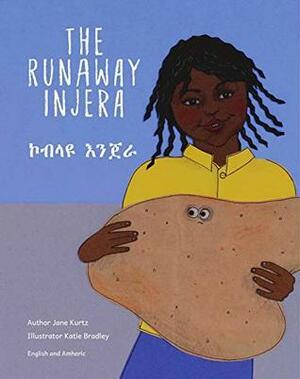 The Runaway Injera: In English and Amharic by Caroline Kurtz, Sarah Winters (was Richards), Ready Set Go Books, Jane Kurtz