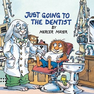 Just Going to the Dentist: Golden Look-Look Book by Mercer Mayer