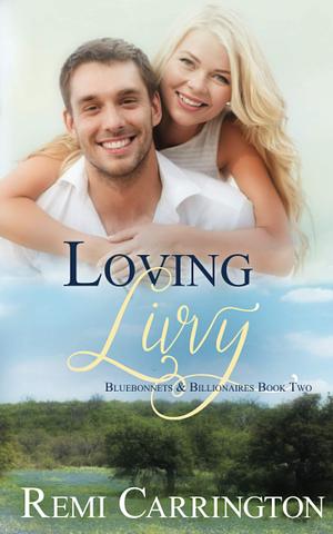 Loving Livvy by Remi Carrington