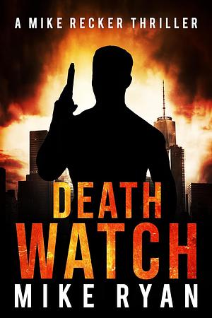 Death Watch by Mike Ryan