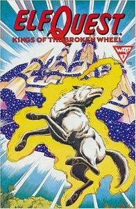 Elfquest Kings Of The Broken Wheel #3 by Richard Pini, Wendy Pini