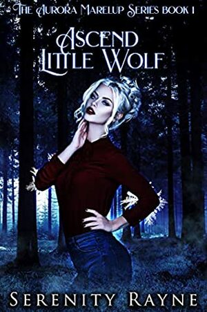 Ascend Little Wolf by Serenity Rayne