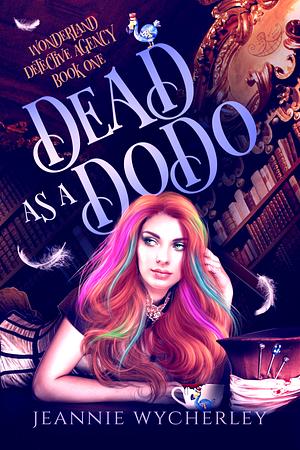 Dead as a Dodo by Jeannie Wycherley