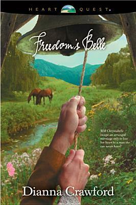 Freedom's Belle by Dianna Crawford