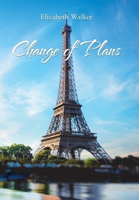 Change of Plans by Elizabeth Walker