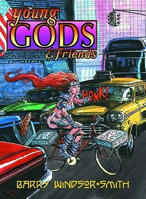 Young Gods and Friends by Barry Windsor-Smith