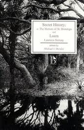 Secret History; Or, the Horrors of St. Domingo and Laura by Michael J. Drexler, Leonora Sansay