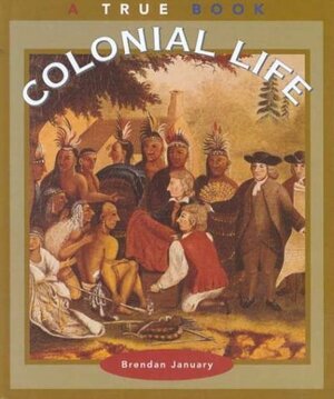 Colonial Life by Brendan January