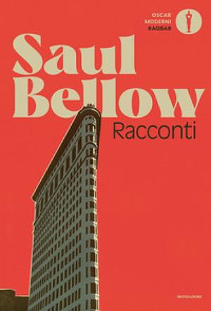 Racconti by Saul Bellow