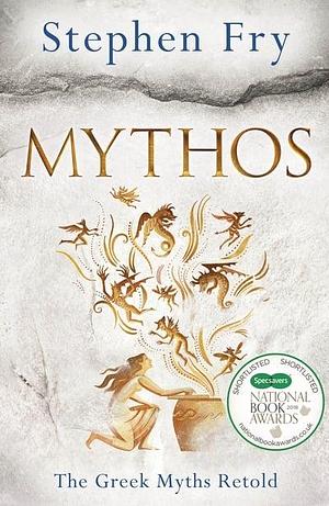 Mythos: The Greek Myths Retold by Stephen Fry