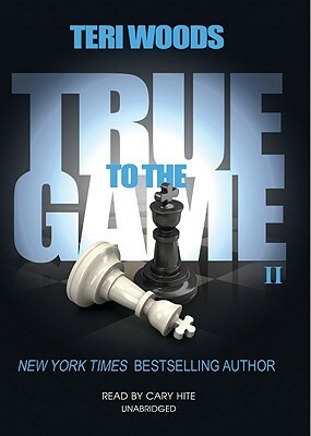True to the Game II by Teri Woods