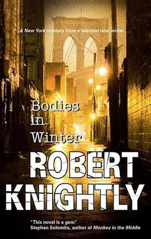 Bodies in Winter by Robert Knightly