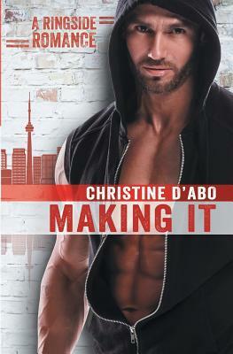 Making It by Christine D'Abo