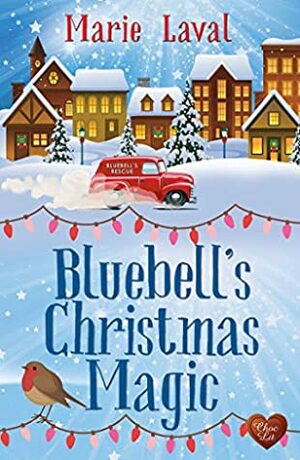 Bluebell's Christmas Magic by Marie Laval