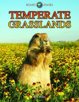 Temperate Grasslands by Ben Hoare