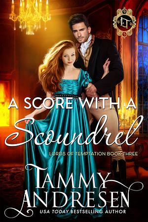 A Score with a Scoundrel by Tammy Andresen