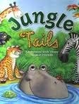 Jungle Tails: Adventures with Three Animal Friends by Wendy Wax, Michael Terry