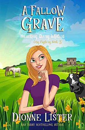 A Fallow Grave by Dionne Lister