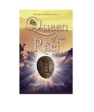 Queen of the Ràej by Hayley Rae Johnson