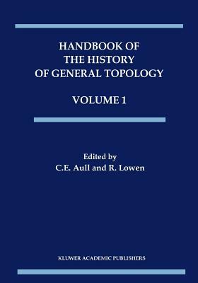 Handbook of the History of General Topology by 