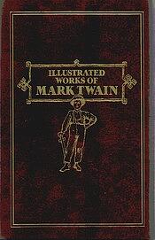 Illustrated Works of Mark Twain by Mark Twain
