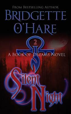 Silent Night by Bridgette O'Hare