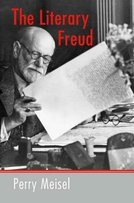 The Literary Freud by Perry Meisel