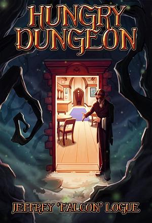 Hungry Dungeon by Amelia Parris, Jeffrey "Falcon" Logue, Ellen Klowden