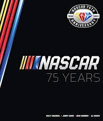 NASCAR 75 Years by Kelly Crandall, Jimmy Creed, Mike Hembree, Al Pearce