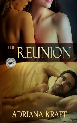 The Reunion by Adriana Kraft