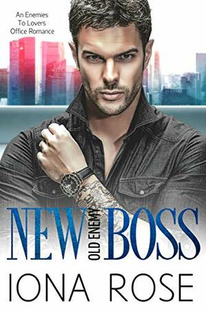 New Boss Old Enemy by Iona Rose