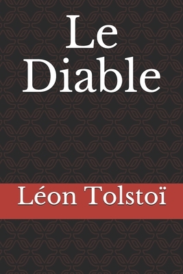 Le Diable by Leo Tolstoy