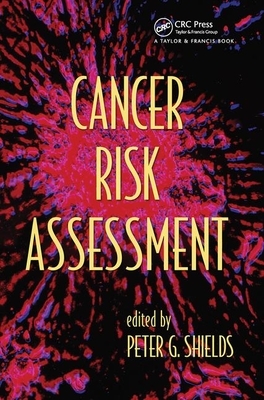 Cancer Risk Assessment by 